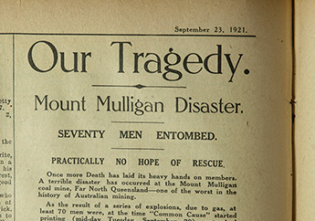 Headline from olde newspaper that reads 'our tragedy - mount mulligan disaster'